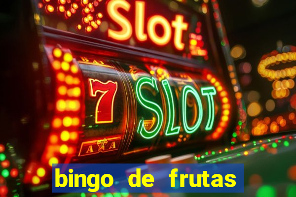 bingo de frutas para imprimir pdf